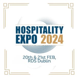 text saying hospitality expo 2024 rds dublin 20th and 21st Feb